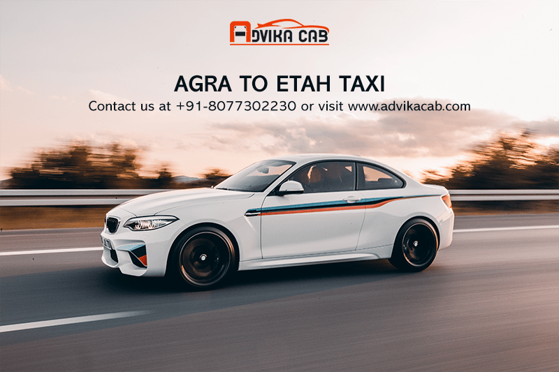 Agra to Etah Taxi – One Way And Round Trip