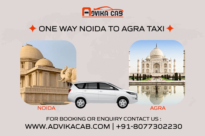 one way Noida to Agra Taxi