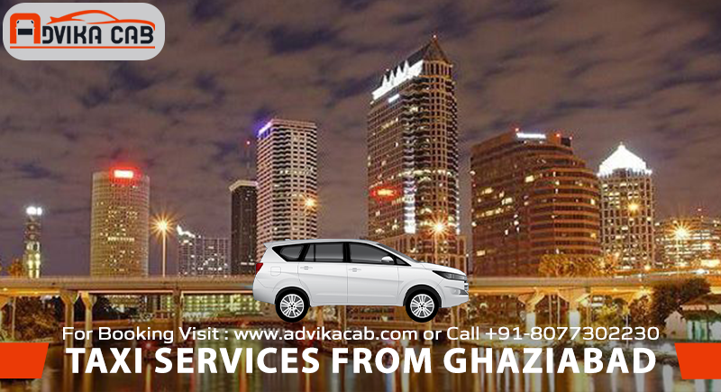 One way Taxi Services from Ghaziabad One way Taxi Services from Ghaziabad