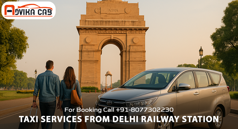 One Way And Outstation taxi services from Delhi Railway Station One Way And Outstation taxi services from Delhi Railway Station