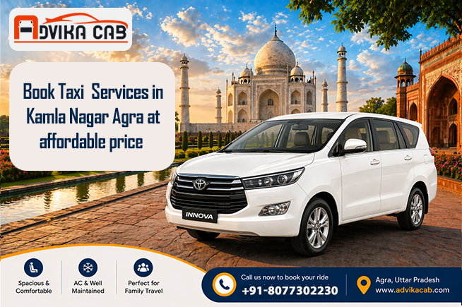 Taxi Services in Kamla Nagar Agra Taxi Services in Kamla Nagar Agra